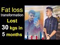 Fat loss transformation lost 30 kgs in 5 months