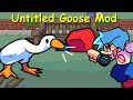 Friday Night Funkin Untitled Goose Mod Full Week FNF Mod HARD