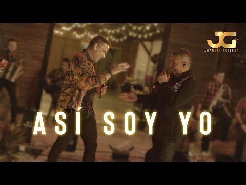 Joaquin Guiller x El Andariego - Así Soy Yo (Video Oficial)