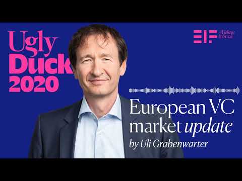 European VC market update with the EIF's Uli Grabenwarter - Ugly Duck 2020