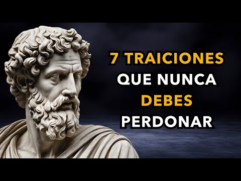 Nunca perdones estas 7 traiciones en las relaciones | FILOSOFÍA ESTÓICA