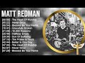 Matt Redman Greatest Hits Top Praise And Worship Songs