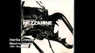 Massive Attack - Inertia Creeps