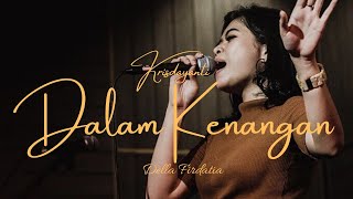 Krisdayanti - Dalam Kenangan OST. Surga Yang Tak Dirindukan 2 (Live Cover)  Della Firdatia