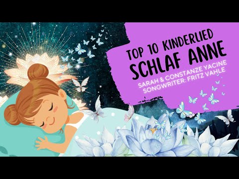 🌟 Sarah Yacine - Schlaflied für Anne (Fredrik Vahle) - Ein zauberhaftes Einschlaflied für Kinder 🌟