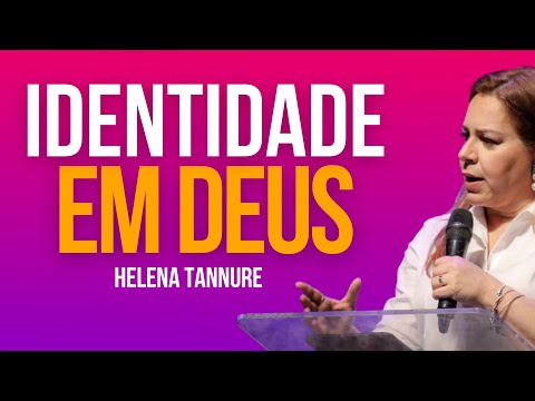 HELENA TANNURE | DESCUBRA SUA IDENTIDADE