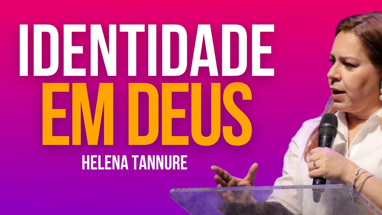 HELENA TANNURE | DESCUBRA SUA IDENTIDADE