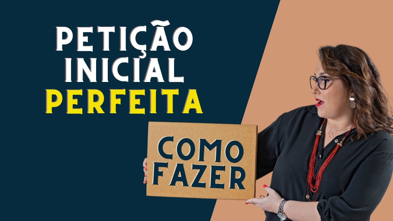 DICAS PARA ESCREVER UMA PETIÇÃO INICIAL perfeita - direito de família