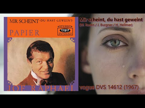 Joe Raphael - Mir scheint, du hast geweint (1967)