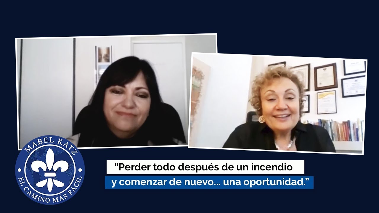 "Perder todo después de un incendio y comenzar de nuevo... una oportunidad" · Mabel Katz, Enero 2018