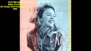 Kylie Minogue - Enjoy Yourself (DJ Greg&#39;s 2015 Indulged Edit)