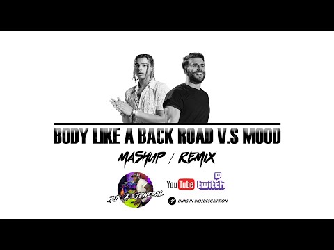 Body Like A Back Road by Sam Hunt VS. Mood by 24kGoldn Mashup/Remix