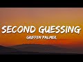 Griffen Palmer - Second Guessing (Lyrics)