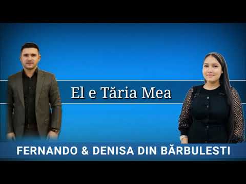 Fernando și denisa el e tăria mea