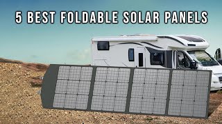 Best Foldable Solar Panels | Who Is the Winner #1?