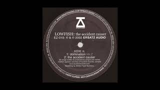 Lowfish - Domination (Ver.2)