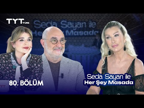 Seda Sayan ile Her Şey Masada | 80. Bölüm • Gonca Vuslateri, Op. Dr. Aret Kamar