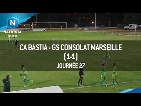 J27 : CA Bastia - GS Consolat Marseille (1-1)