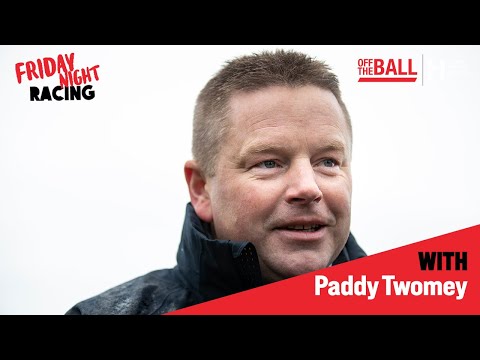 Friday Night Racing with Tipperary based trainer Paddy Twomey