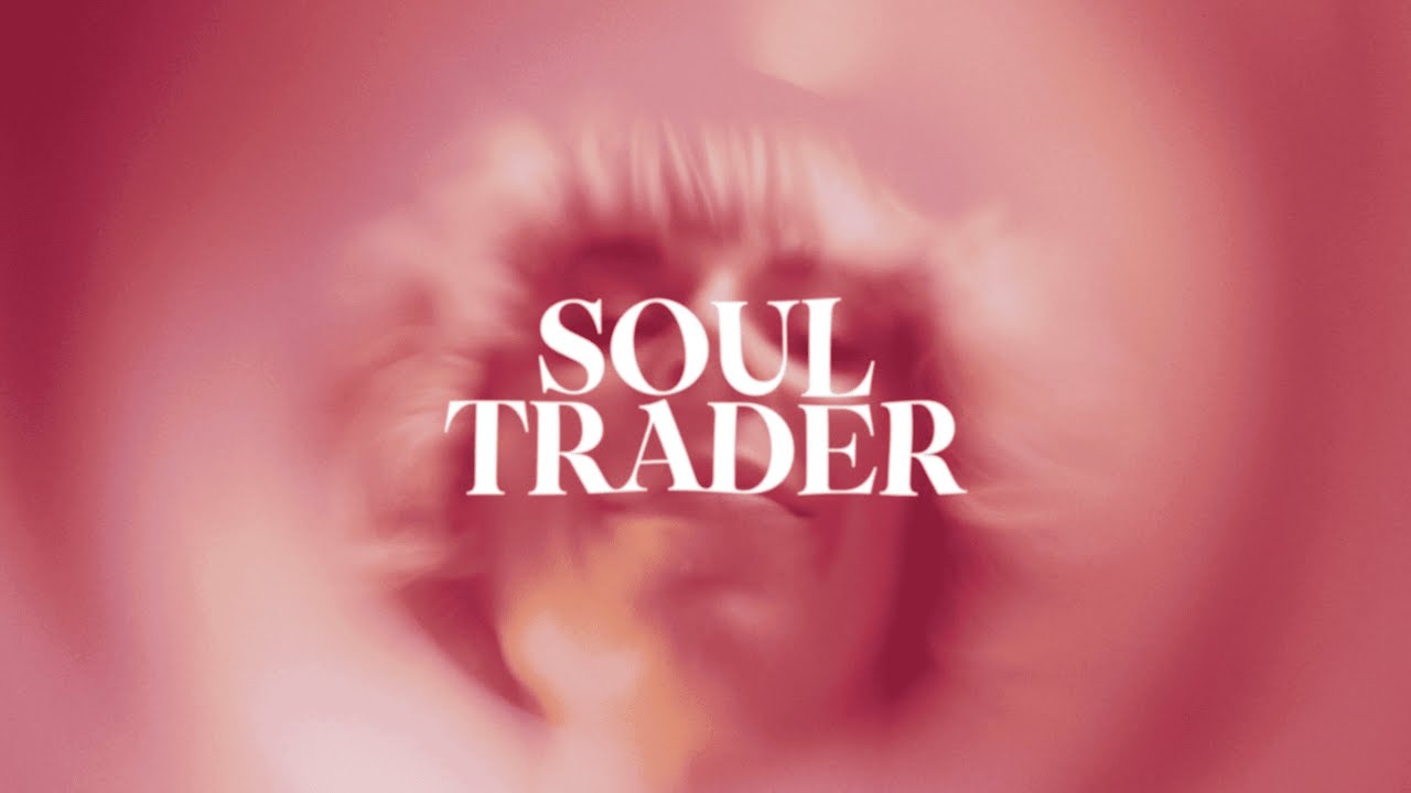 SOUL TRADER (Trailer)