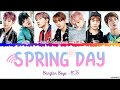 BTS (방탄소년단) 'Spring Day' (봄날) 🌸 Lyrics [Color Coded Han_Rom_Eng]