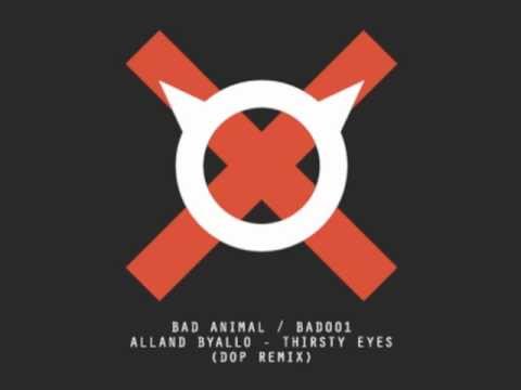 Alland Byallo - Thirsty Eyes (dOP Remix)