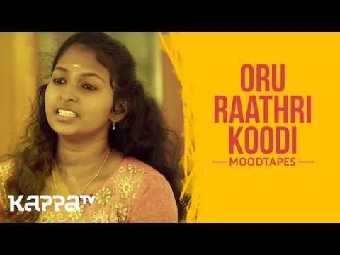 Oru Raathri Koodi - Aiswarya Suresh - Moodtapes - Kappa TV