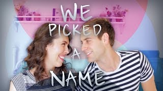 WE PICKED A NAME