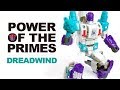 KL變形金剛玩具分享234 至尊神力 D級 天煞 Power Of The Primes Deluxe Class Dreadwind