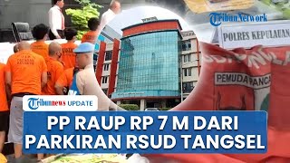 Ungkap Bisnis Lahan Parkir di RSUD Tangsel yang Dikelola Ormas, Pemuda Pancasila Kantongi Rp 7 M