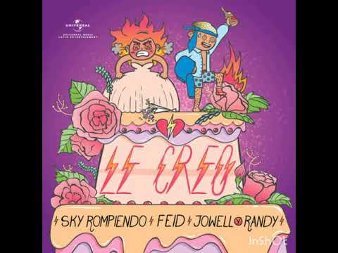 Le Creo - Feid ft Jowell y Randy (Estreno 2020)
