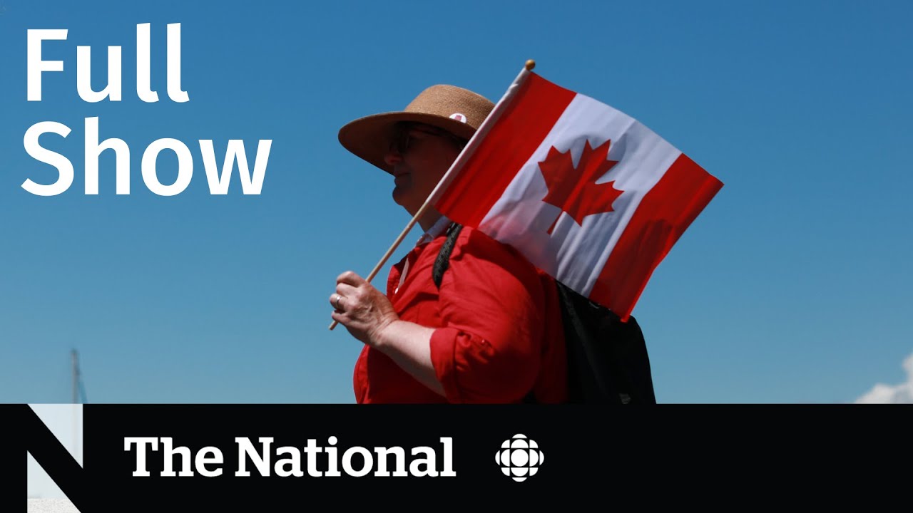 CBC News: The National | Canada Day, Ontario gas tax break, Damian Warner