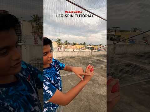 Legspin TUTORIAL by MADAD  ABBAS #legspinbowling #legbreakbowling #legspin #tutorial