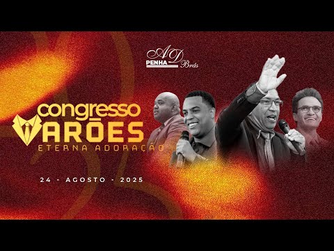 Congresso de Varões  - 3° Dia - A.D. Brás Penha 24/08/25