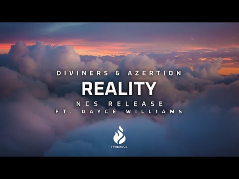 Diviners & Azertion - Reality (feat. Dayce Williams) [NCS Release] | ♪ Copyright Free