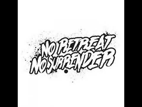 No Retreat No Surrender by Deelux & Krosswerdz 2025