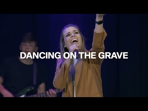 Dancing On The Grave | Christ For The Nations | Danielle Rizzutti | Life Fellowship Church