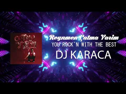 Reynmen - Çatma Yarim [DJ KARACA REMIX] Çatma Yarim Kaşlarını