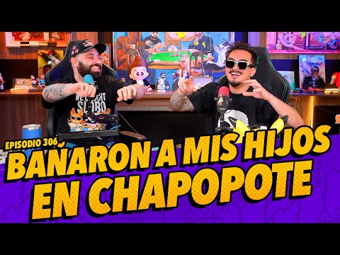 Episodio 306 - Bañaron a mis hijos en chapopote