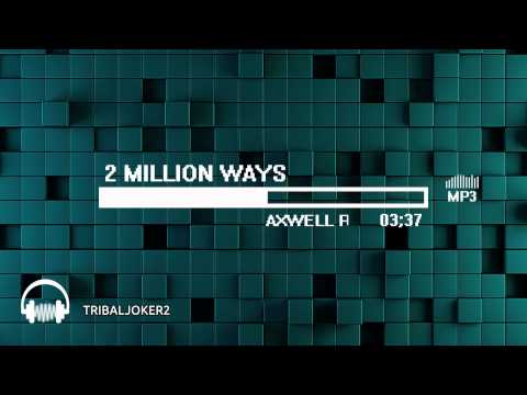 C-MoS - 2 Million Ways (Axwell Remix)