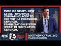 FUSE IDE Study: New Level 1 Evidence Comparing ACDF to CCF - Matthew Cyriac, M.D.