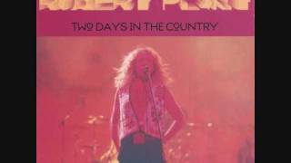 ROBERT PLANT : CROPREDY 1993 : BABE I'M GONNA LEAVE YOU .