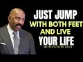 JUST JUMP IN WITH BOTH FEET AND LIVE YOUR LIFE | STEVE HARVEY |  Best Motivation Today 2024