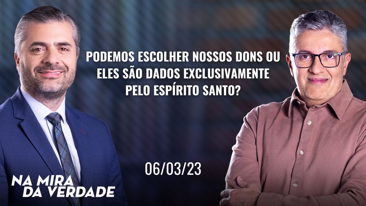 Podemos escolher nossos dons ou eles são dados exclusivamente pelo Espírito Santo?