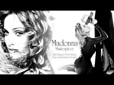 Madonna - Masterpiece (DJ Dimixer & DJ Viduta Feat. Syntheticsax Remix) [HQ Audio-720p HD Audio]