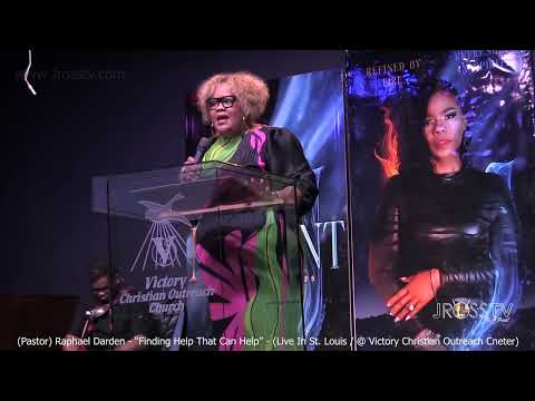 James Ross @ (Pastor) Raphaelle Darden - "Finding Help Who Can Help" - www.Jross-tv.com(St. Louis)
