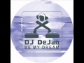 DJ DeJan - Be My Dream (Sample Junkie vs. One-2 ...