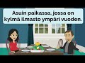 Finnish Practice Lesson Finnish Speaking Listening Fluent Finnish Episode CA049