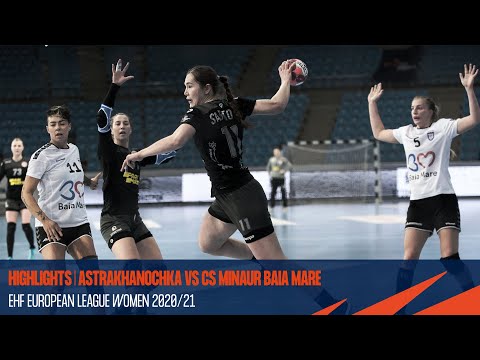 HIGHLIGHTS | Astrakhanochka vs CS Minaur Baia Mare | Round 3 | EHF European League Women