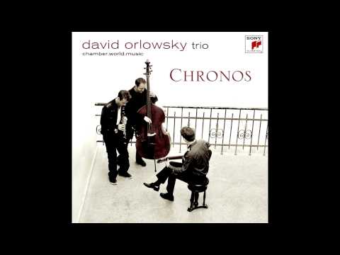 David Orlowsky Trio - Lyra